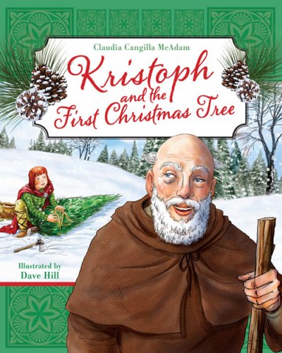 Kristoph and the first Christmas tree by Claudia Cangilla McAdam